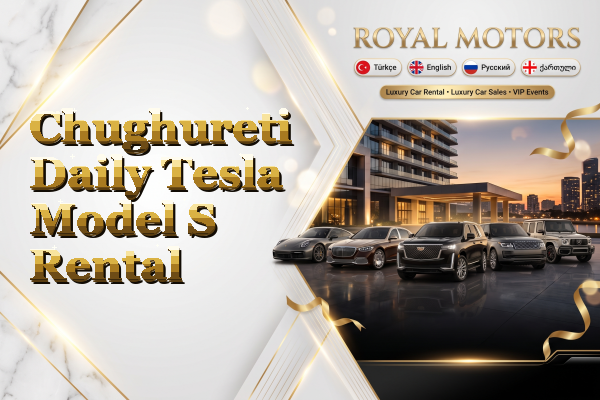 Chughureti Daily Tesla Model S Rental