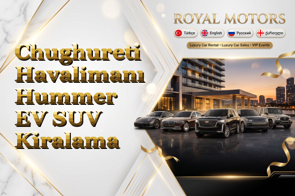 Chughureti Havalimanı Hummer EV SUV Kiralama