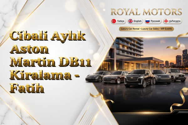 Cibali Aylık Aston Martin DB11 Kiralama - Fatih