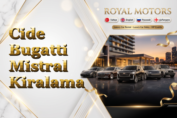 Cide Bugatti Mistral Kiralama