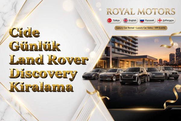 Cide Günlük Land Rover Discovery Kiralama