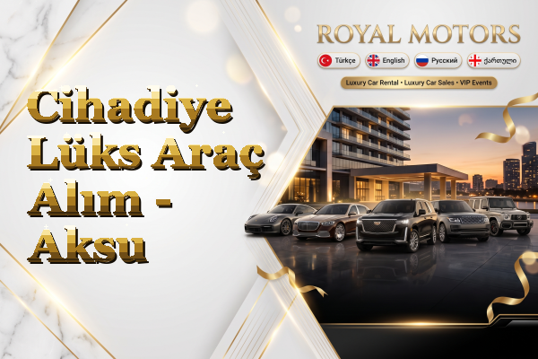 Cihadiye Lüks Araç Alım - Aksu