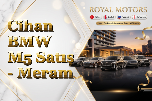 Cihan BMW M5 Satış - Meram
