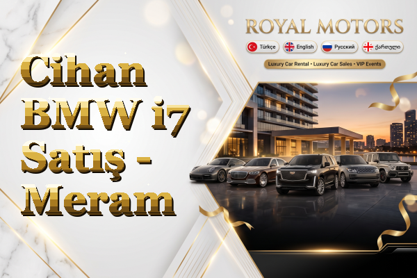 Cihan BMW i7 Satış - Meram