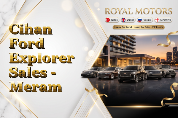 Cihan Ford Explorer Sales - Meram