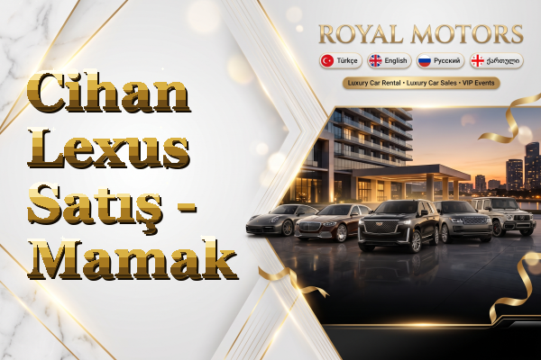 Cihan Lexus Satış - Mamak