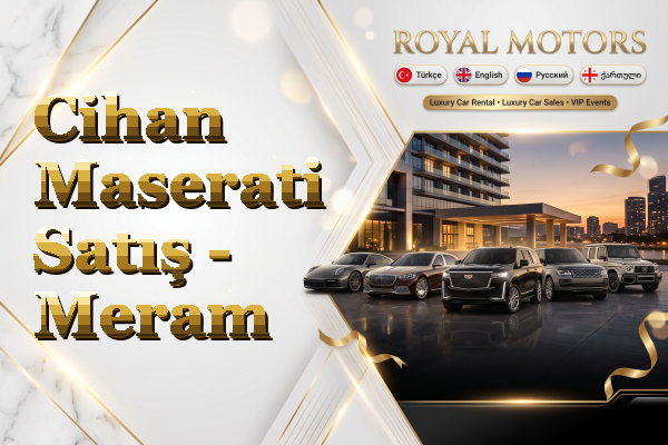 Cihan Maserati Satış - Meram