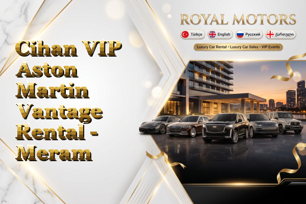 Cihan VIP Aston Martin Vantage Rental - Meram