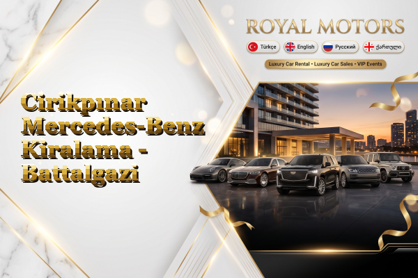 Cirikpınar Mercedes-Benz Kiralama - Battalgazi