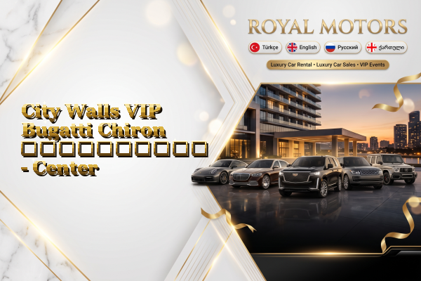 City Walls VIP Bugatti Chiron გაქირავება - Center