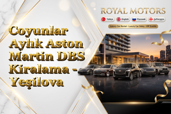 Coyunlar Aylık Aston Martin DBS Kiralama - Yeşilova