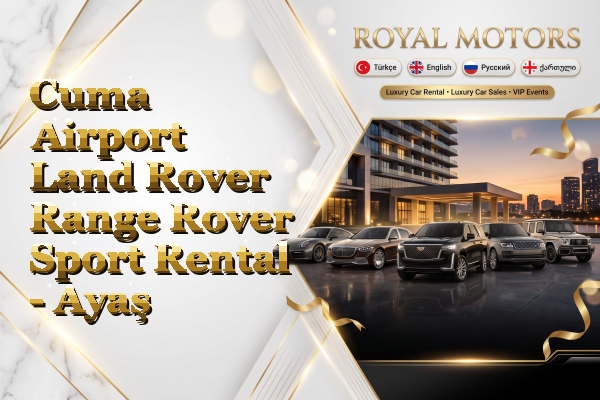 Cuma Airport Land Rover Range Rover Sport Rental - Ayaş