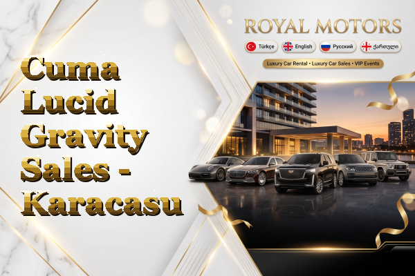 Cuma Lucid Gravity Sales - Karacasu