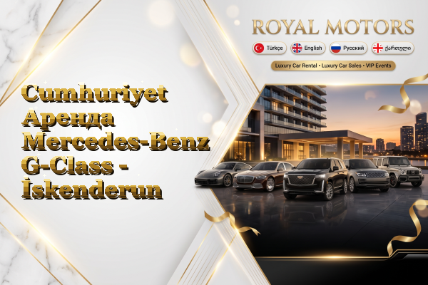 Cumhuriyet Аренда Mercedes-Benz G-Class - İskenderun