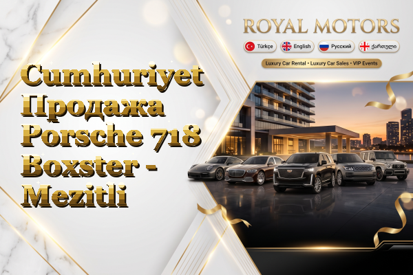 Cumhuriyet Продажа Porsche 718 Boxster - Mezitli