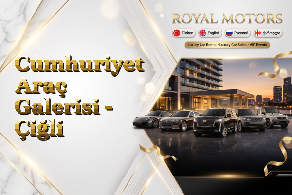 Cumhuriyet Araç Galerisi - Çiğli