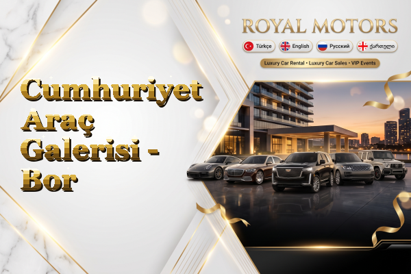 Cumhuriyet Araç Galerisi - Bor