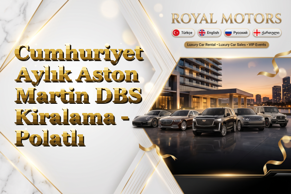 Cumhuriyet Aylık Aston Martin DBS Kiralama - Polatlı