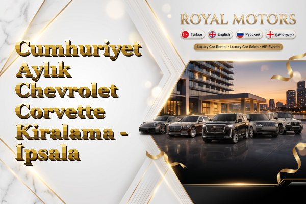 Cumhuriyet Aylık Chevrolet Corvette Kiralama - İpsala