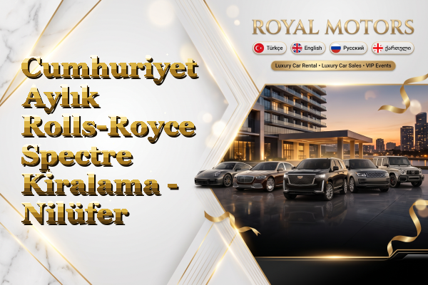 Cumhuriyet Aylık Rolls-Royce Spectre Kiralama - Nilüfer