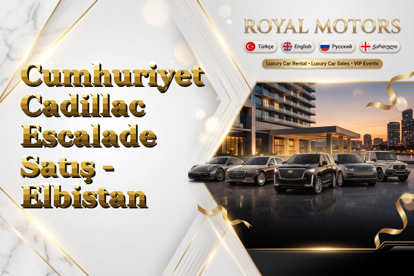 Cumhuriyet Cadillac Escalade Satış - Elbistan