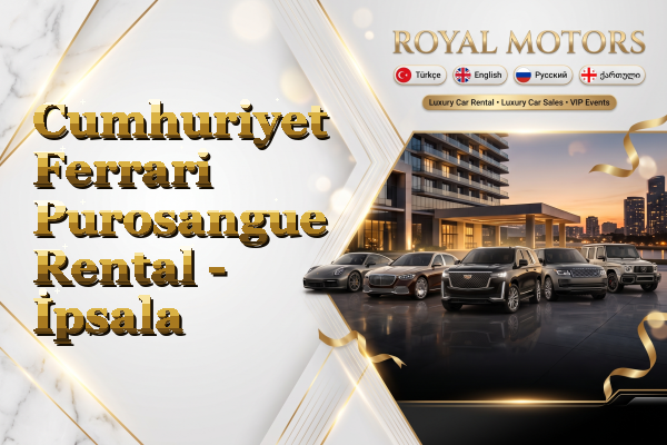 Cumhuriyet Ferrari Purosangue Rental - İpsala