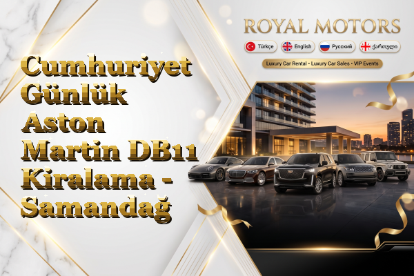Cumhuriyet Günlük Aston Martin DB11 Kiralama - Samandağ