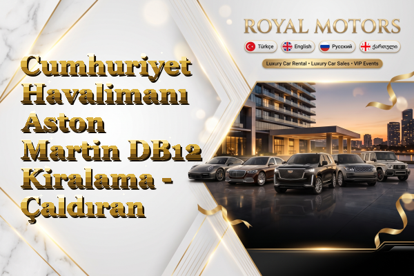 Cumhuriyet Havalimanı Aston Martin DB12 Kiralama - Çaldıran