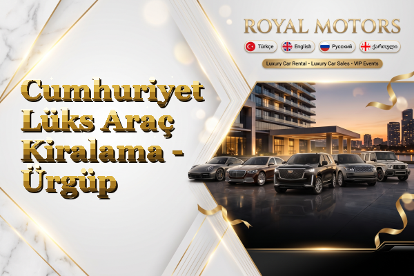 Cumhuriyet Lüks Araç Kiralama - Ürgüp
