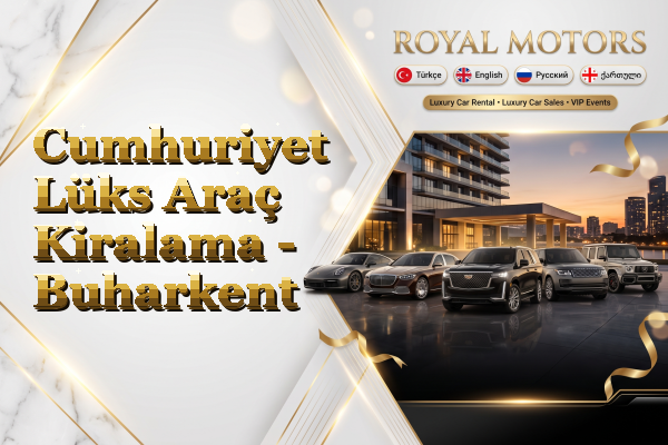 Cumhuriyet Lüks Araç Kiralama - Buharkent