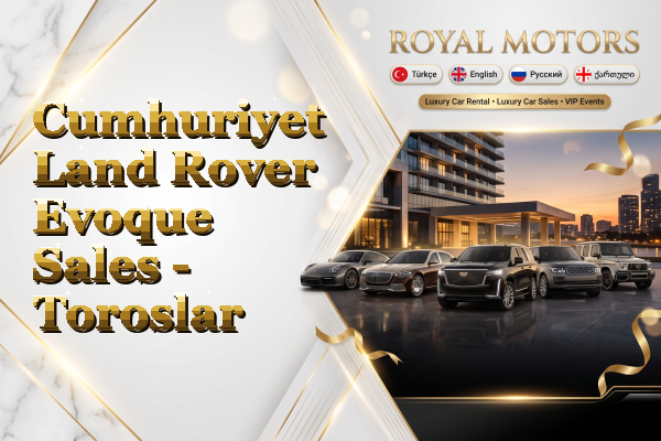 Cumhuriyet Land Rover Evoque Sales - Toroslar