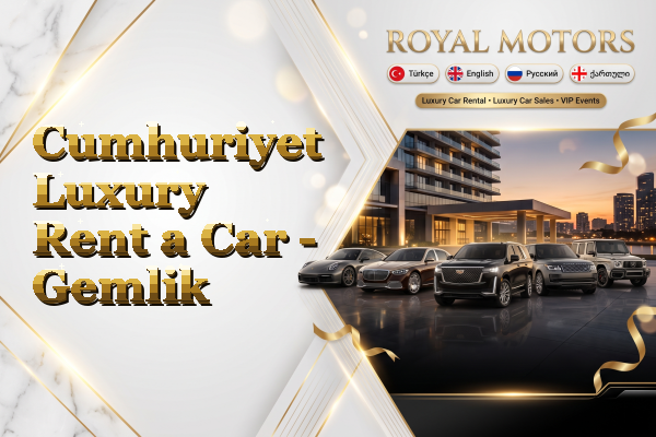 Cumhuriyet Luxury Rent a Car - Gemlik