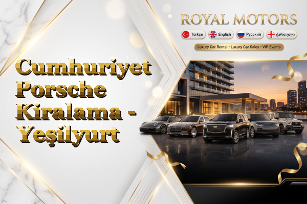 Cumhuriyet Porsche Kiralama - Yeşilyurt