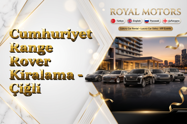 Cumhuriyet Range Rover Kiralama - Çiğli