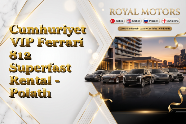 Cumhuriyet VIP Ferrari 812 Superfast Rental - Polatlı