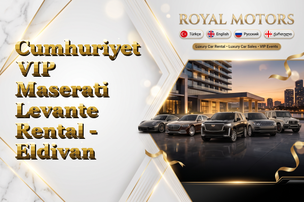 Cumhuriyet VIP Maserati Levante Rental - Eldivan