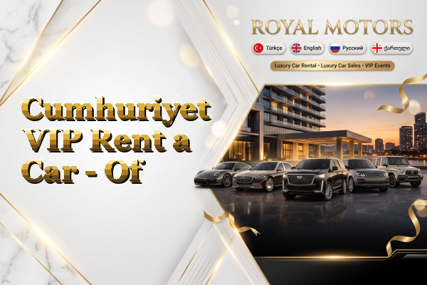 Cumhuriyet VIP Rent a Car - Of