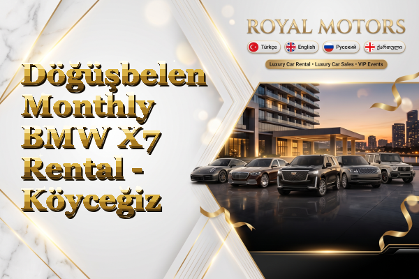 Döğüşbelen Monthly BMW X7 Rental - Köyceğiz