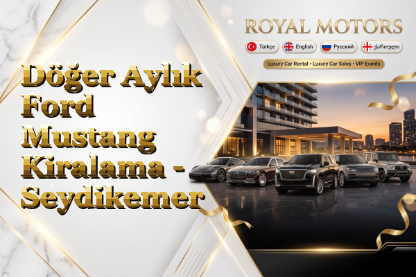Döğer Aylık Ford Mustang Kiralama - Seydikemer