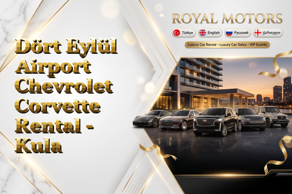 Dört Eylül Airport Chevrolet Corvette Rental - Kula