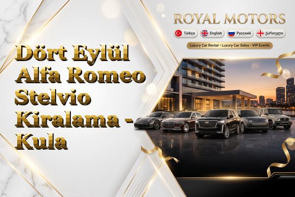 Dört Eylül Alfa Romeo Stelvio Kiralama - Kula