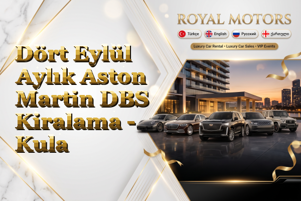 Dört Eylül Aylık Aston Martin DBS Kiralama - Kula