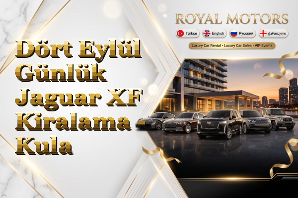 Dört Eylül Günlük Jaguar XF Kiralama - Kula