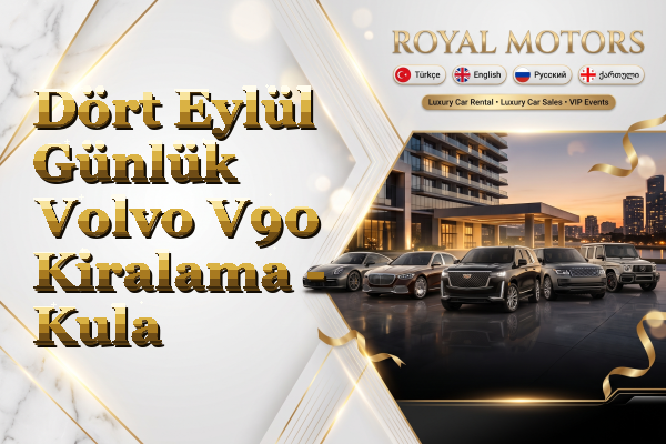 Dört Eylül Günlük Volvo V90 Kiralama - Kula