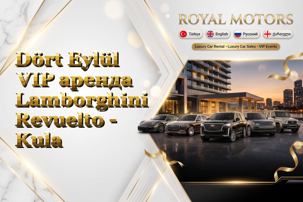 Dört Eylül VIP аренда Lamborghini Revuelto - Kula