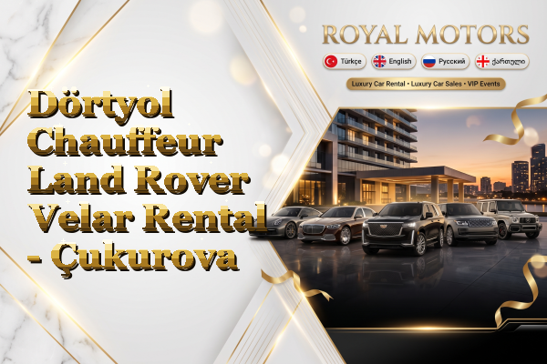 Dörtyol Chauffeur Land Rover Velar Rental - Çukurova