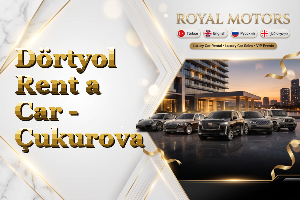 Dörtyol Rent a Car - Çukurova