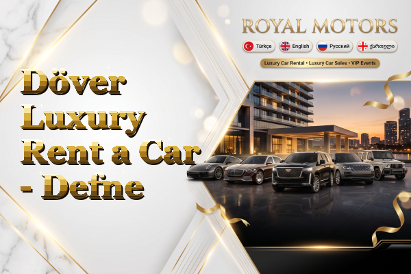 Döver Luxury Rent a Car - Defne