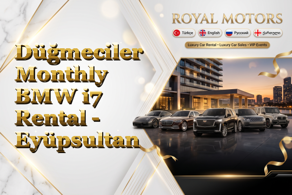 Düğmeciler Monthly BMW i7 Rental - Eyüpsultan