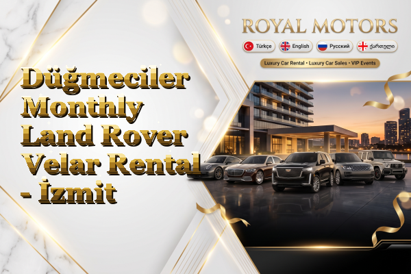 Düğmeciler Monthly Land Rover Velar Rental - İzmit